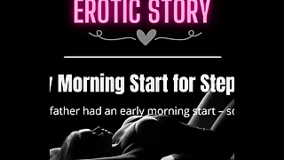[EROTIC AUDIO STORY] Initially Morning Energize for Step Dad